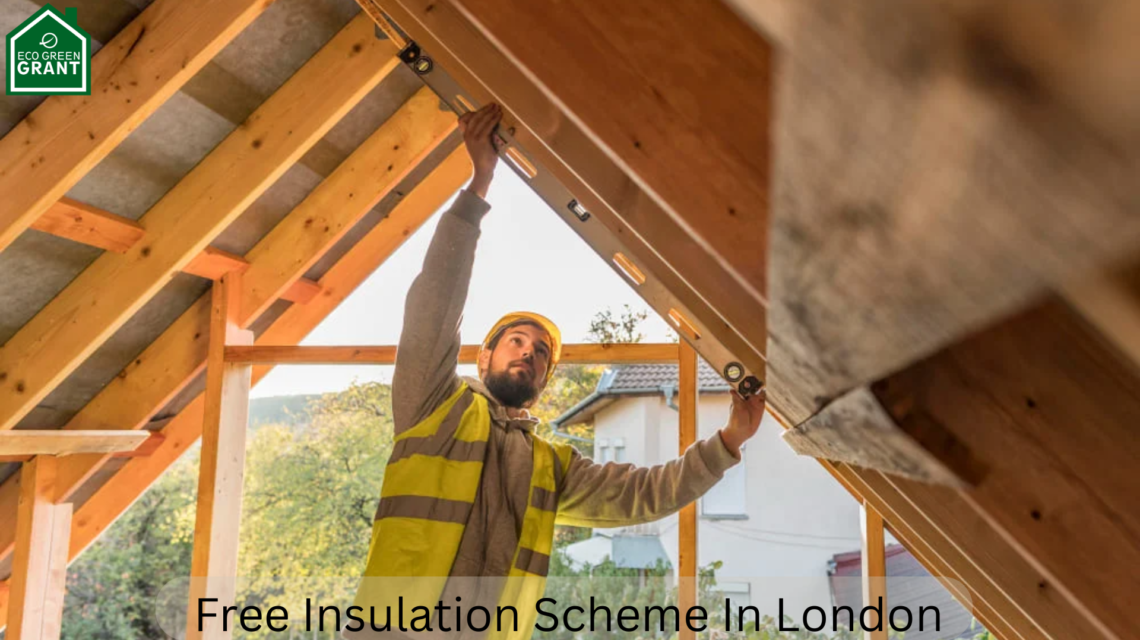 Free Insulation Scheme In London
