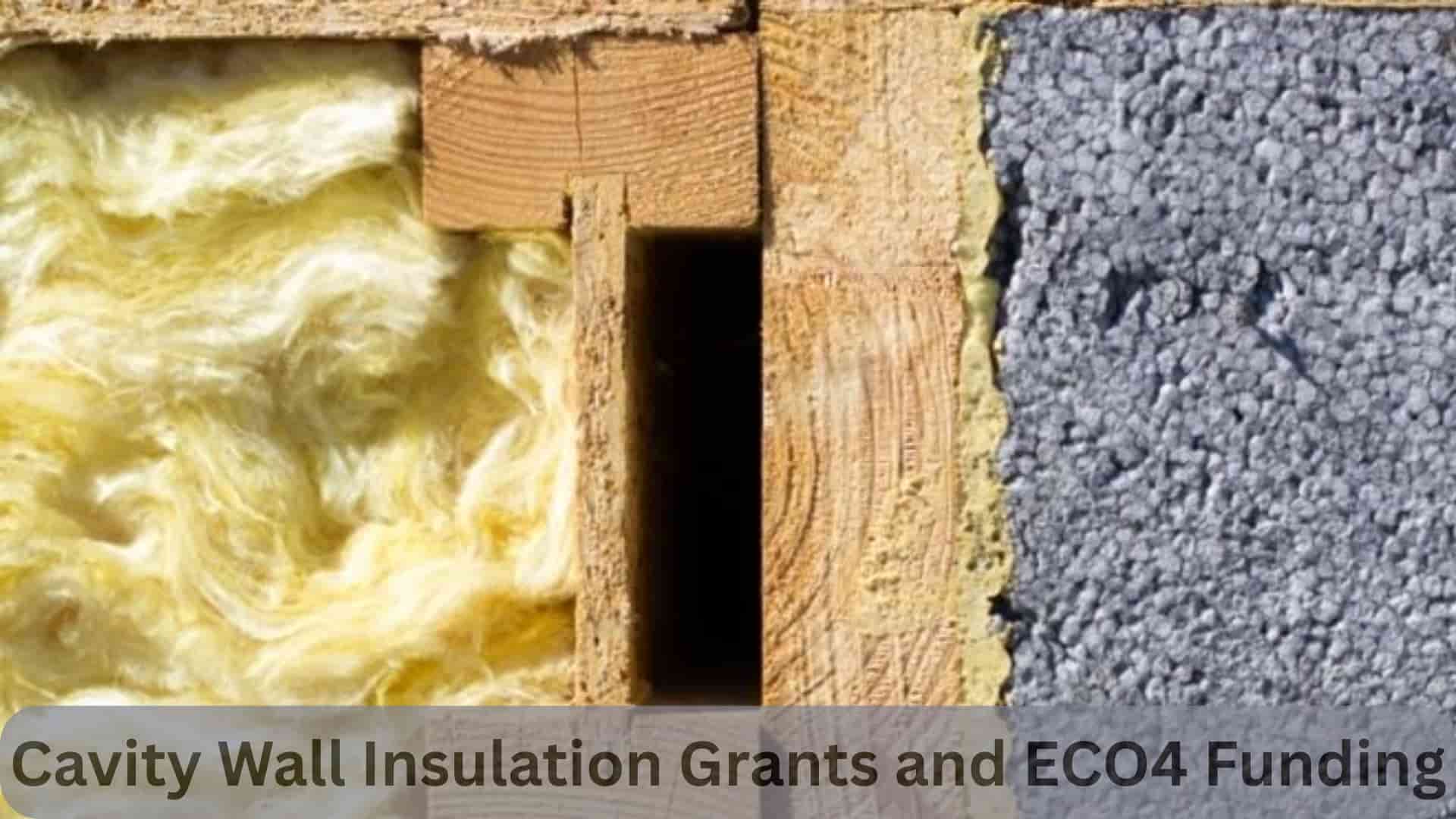 Cavity Wall Insulation Grants and ECO4 Funding