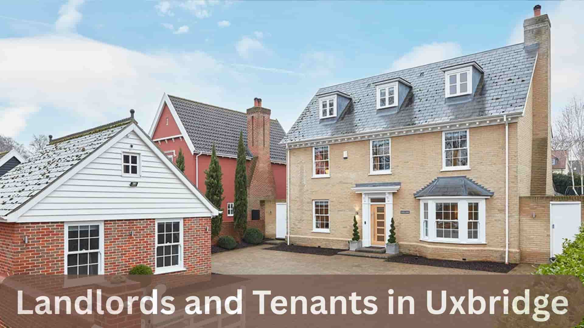 Landlords and Tenants in Uxbridge